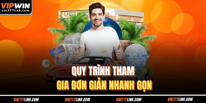 Quy trình tham gia chơi xổ số đơn giản nhanh gọn
