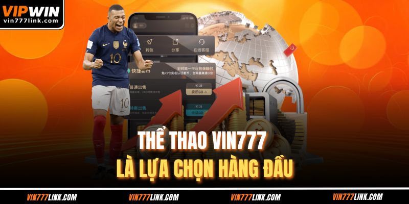 Thể thao Vin777 là lựa chọn hàng đầu